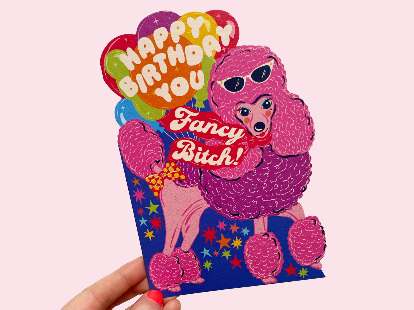 Happy Birthday Fancy Bitch Card - Dog Poodle Die-Cut Birthday Greeting Card