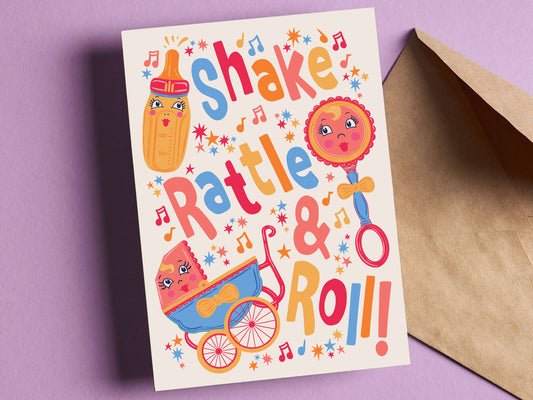New Baby - Shake Rattle & Roll Greeting Card