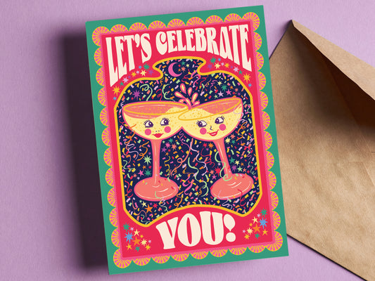 Let's Celebrate You! Greeting Card