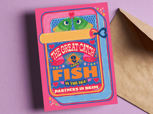 The Great Catch Partners In Brine  Greeting Card