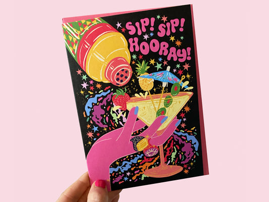 Sip Sip Hooray - Martini Cocktail Greeting Card - Birthday - Congratulations